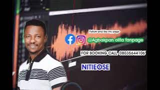 NITIEOSE BY UWELU BOY AUDIO MIX [ 2022]