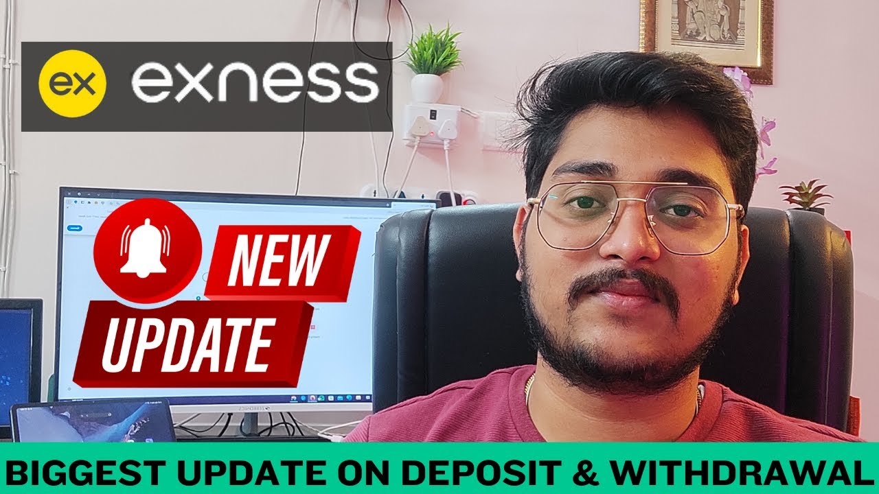 Exness New 8 Updates II Biggest Update on Deposit and withdrawal- Exness Trading