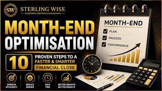 Month-End Optimisation: 10 Proven Steps to a Faster & Smarter Financial Close | Sterling Wise