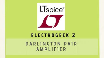 Darlington Pair using LTspice software