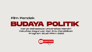 Film Pendek : Budaya Politik (Facivic20)