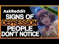 What Is A Sign Of DEPRESSION That Most People Don’t Notice Until It’s Too Late?