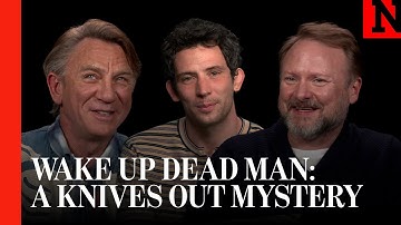 Knives Out: Daniel Craig, Josh O’Connor And Glenn Close Talk Wake Up Dead Man