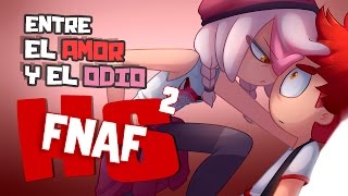 AMONG LOVE AND HATRED  EPISODE 2 | ANIMATED SHOW | #FNAFHS T2