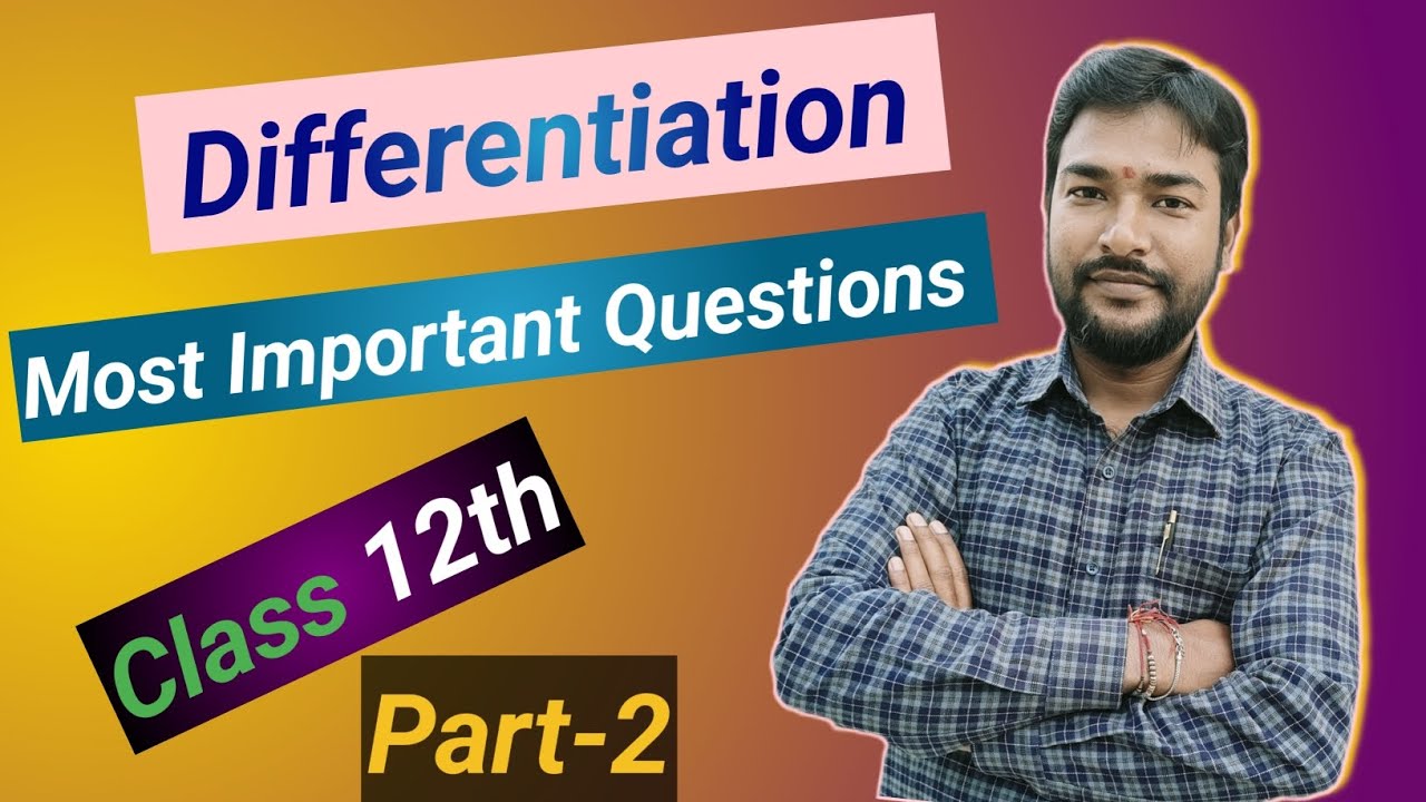 Most important questions of differentiation for board exam class 12th purpose, Maths By Dev Vrat Sir