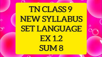 TN Samacheer 9 Maths Set Language Ex 1.2 Sum 8