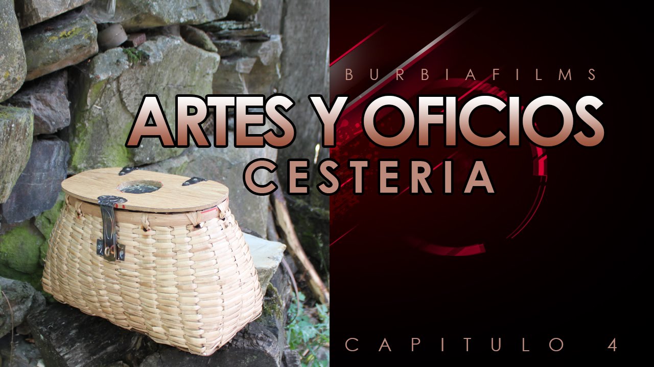 ARTES Y OFICIOS cap.4 CESTERÍA