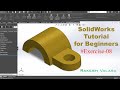 SolidWorks Tutorial for Beginners Exercise 8
