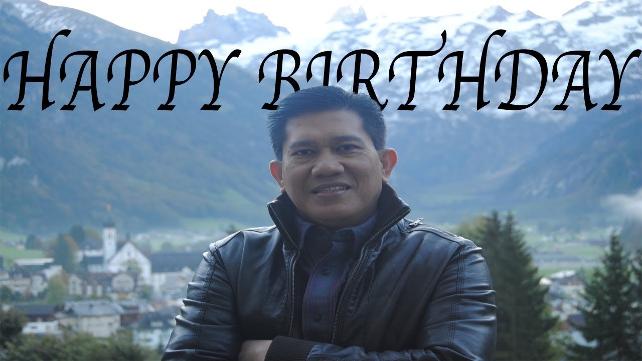 ferry limbong a very happy birthday my lovely dad youtube ferry limbong a very happy birthday my lovely dad youtube