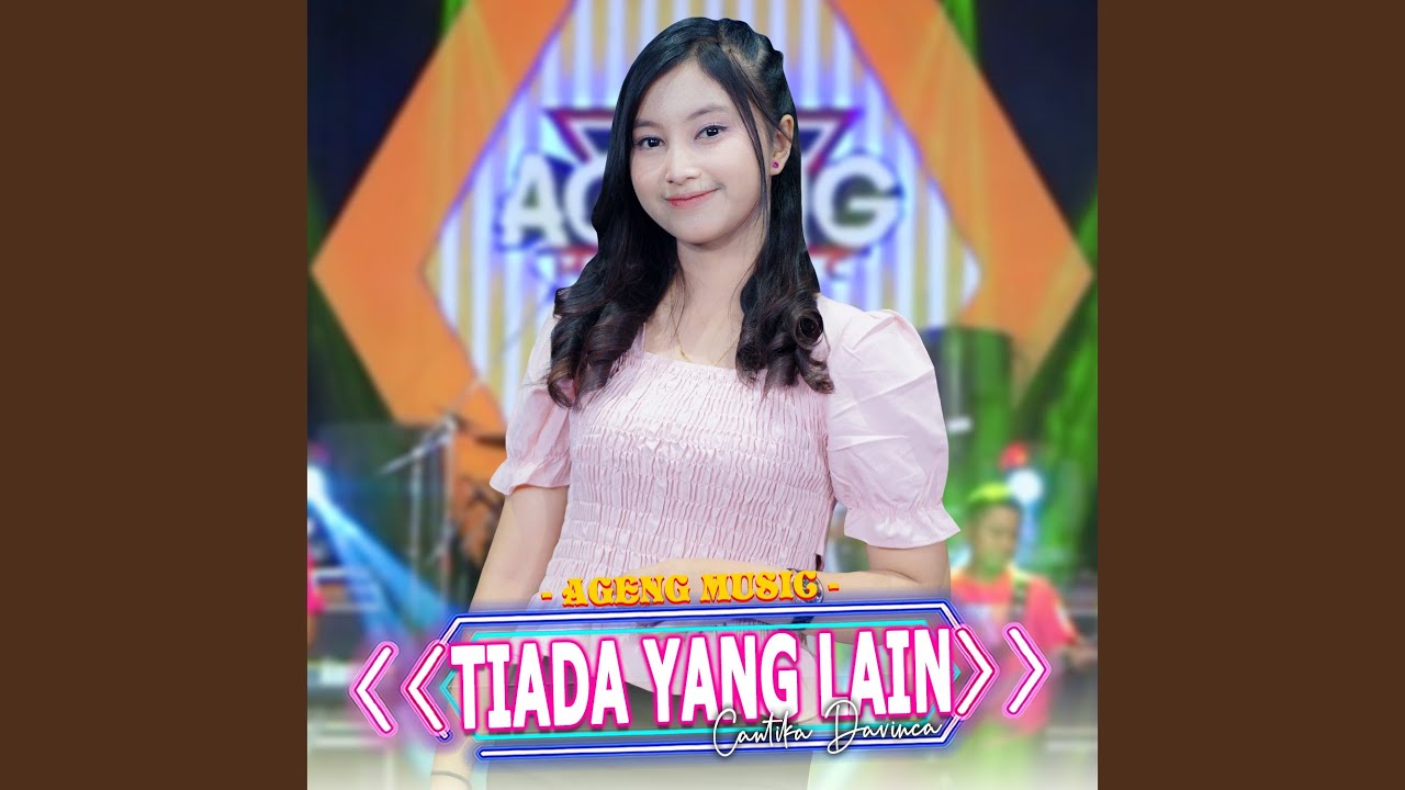 Tiada Yang Lain (feat. Ageng Music)
