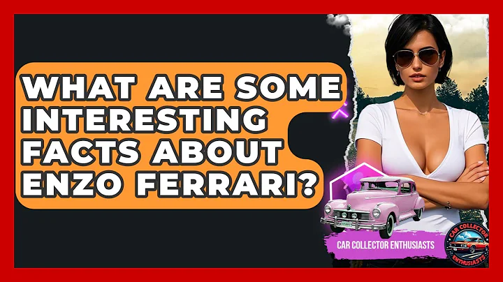 What Are Some Interesting Facts About Enzo Ferrari? - Car Collector Enthusiasts