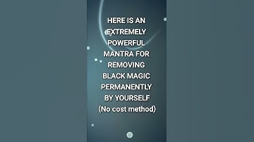 HOW TO REMOVE BLACK MAGIC PERMANENTLY: DIVINE PROTECTION AGAINST BLACK MAGIC (2022)