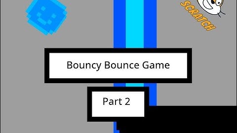 How to Make a Bouncy Bounce Game || Scratch 3.0 tutorial (Part 2)