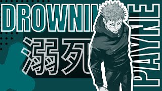 Payne Drowning Ft. Jujutsu Kaisen Amv