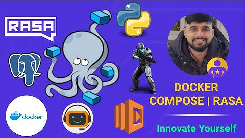 HOW TO RUN MULTIPLE SERVICES WITH DOCKER COMPOSE | RASA