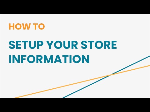 How to Setup Your Store Information