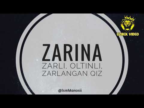 Video: Zarina - ism, belgi va taqdirning ma'nosi