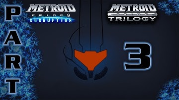 [100%] Metroid Prime 3: Corruption | Part 3 | "Norion"