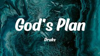 Drake - God's Plan (Lyrics)