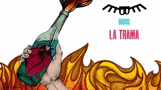 Buhos - La Trama chords