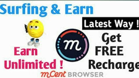 Earn Daily Rs 10. Free recharge instaly ( mcent browser)  hindi