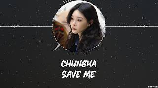 CHUNG HA – SAVE ME [LYRICS]