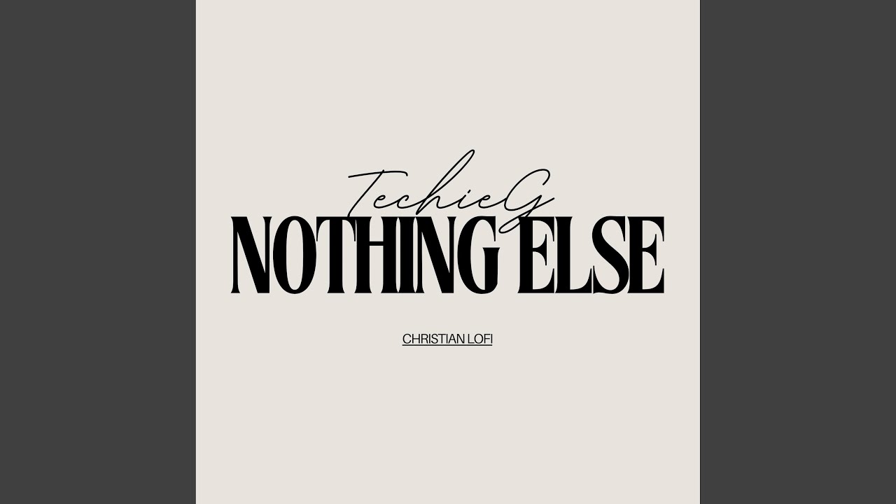 Regardez Nothing Else sur YouTube Regardez Nothing Else sur YouTube