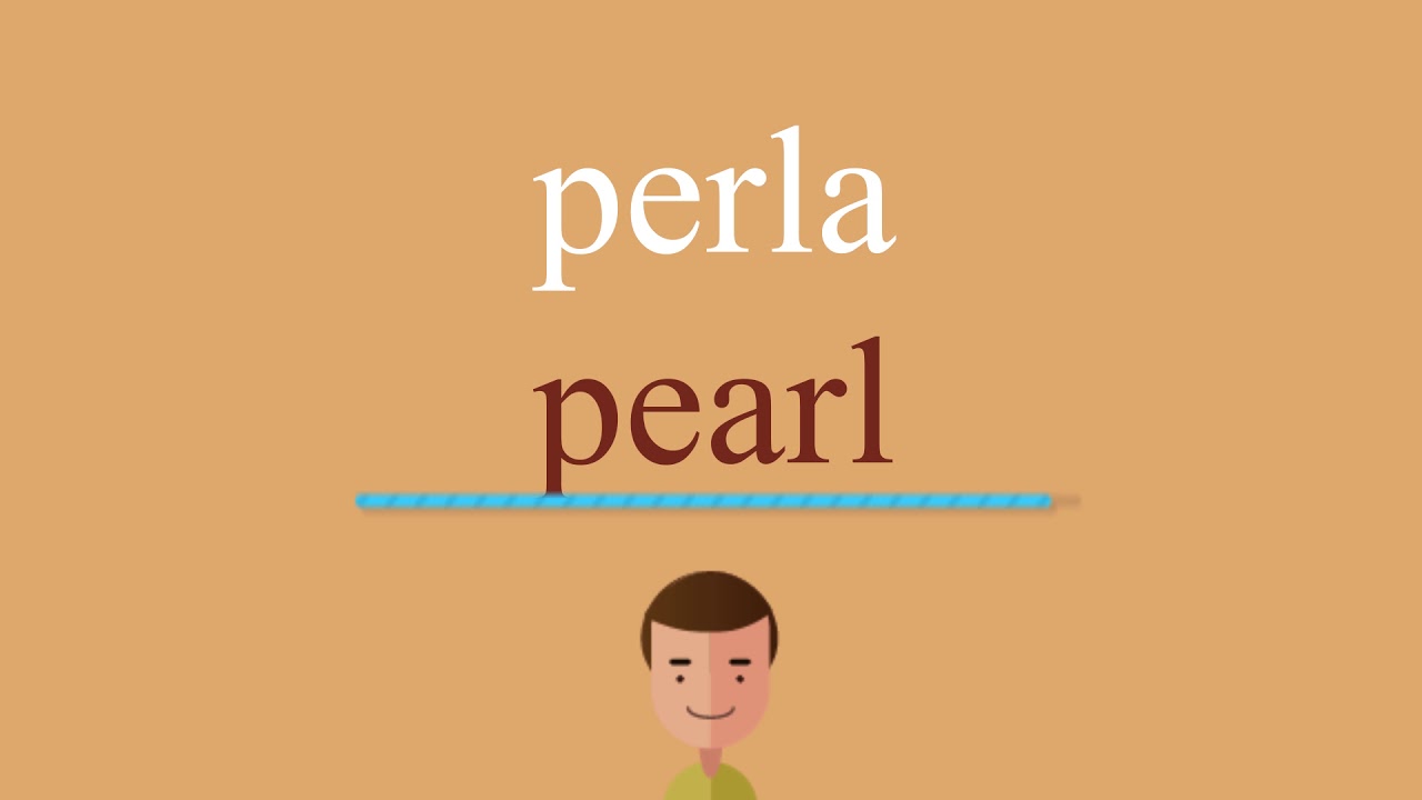 Cómo se dice perla en inglés idioma de colombia