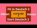 Hören A2 Start Deutsch Fit in Deutsch Aufgabe 2