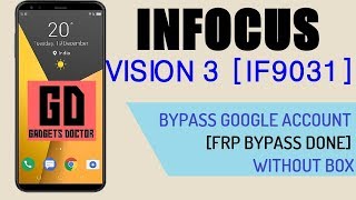 Byp Google Account Infocus Vision 3 If9031 Without Box