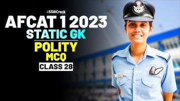 AFCAT 1 2023 Exam Static GK 45 Days Crash Course - Polity - Class 28