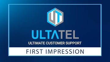 First Impression | ULTATEL Ultimate Customer Support Series