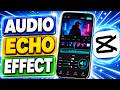 How to Add Echo to Audio in CapCut Mobile