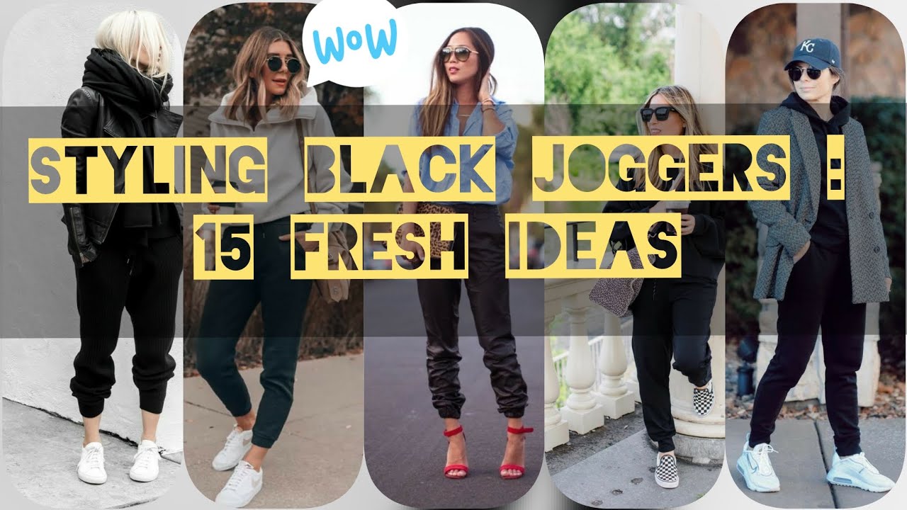 How to style women's black joggers in 15 style
