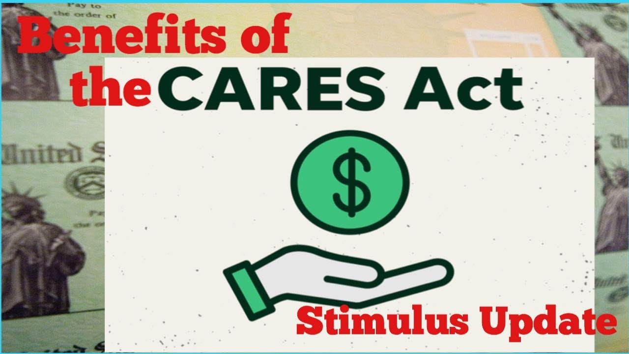 CARES Act Benefits, Shutdown Strategies YouTube