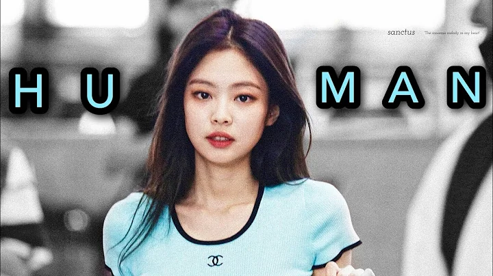 BLACKPINK ~ Jennie || Human