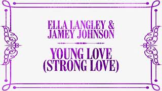 Ella Langley & Jamey Johnson - Young Love (Lyric Video)