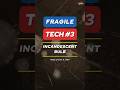 Fragile Tech #3: Incandescent Bulb – One Bump, Instant Darkness