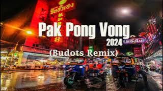 PAK PONG VONG 2024 (Budots Remix )【Ringtone】