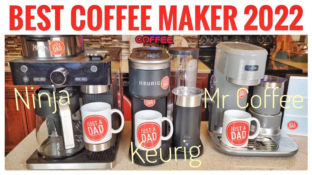 Best Coffee Maker 2023 Ninja, Keurig, Mr. Coffee 