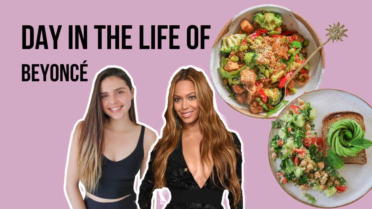 EATING AND EXERCISING LIKE BEYONCÉ for 24hrs // plant-based & healthy ...
