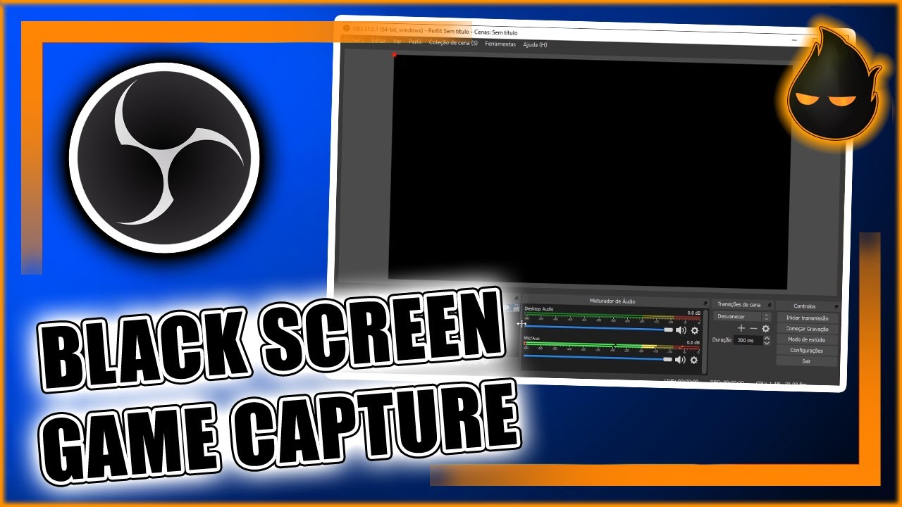 How to Fix OBS game capture Black Screen 2020