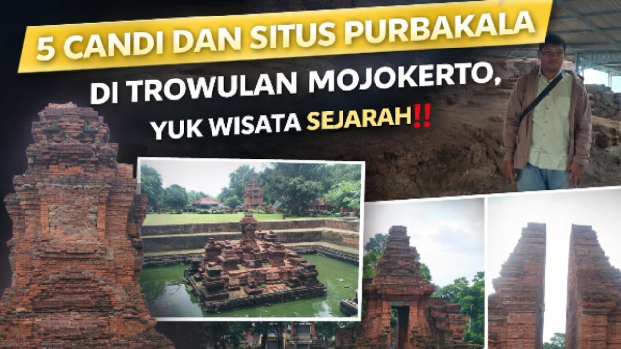 5 TEMPAT WISATA DI TROWULAN MOJOKERTO YANG WAJIB DIKUNJUNGI‼️
