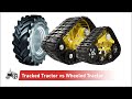 Tracked Tractor vs Wheeled Tractor. Wheels or Tracks? SmartTrax Soucy Trac Mitas PneuTrac TractorLab