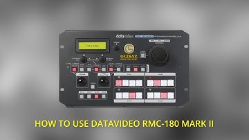 How To Use A DATAVIDEO RMC 180 MARK II with Controller