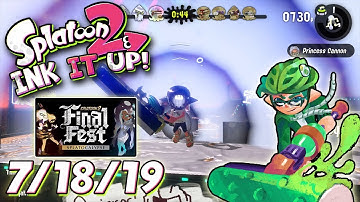 Splatoon 2 - Ink It Up! 7/18/19! The Final Splatfest: The End of a Squid Era!