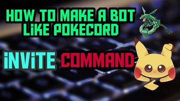 How to make a bot like pokecord | Invite command
