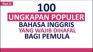 100 Frasa Penting dalam Bahasa Inggris yang Wajib dihafal Bagi Pemula #2