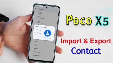 How to Import & Export Contacts in Poco X5 | Poco X5 5g me Sim Contact Import Kaise Kare