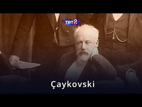 Video: Pyotr İliç Çaykovski kimdir?